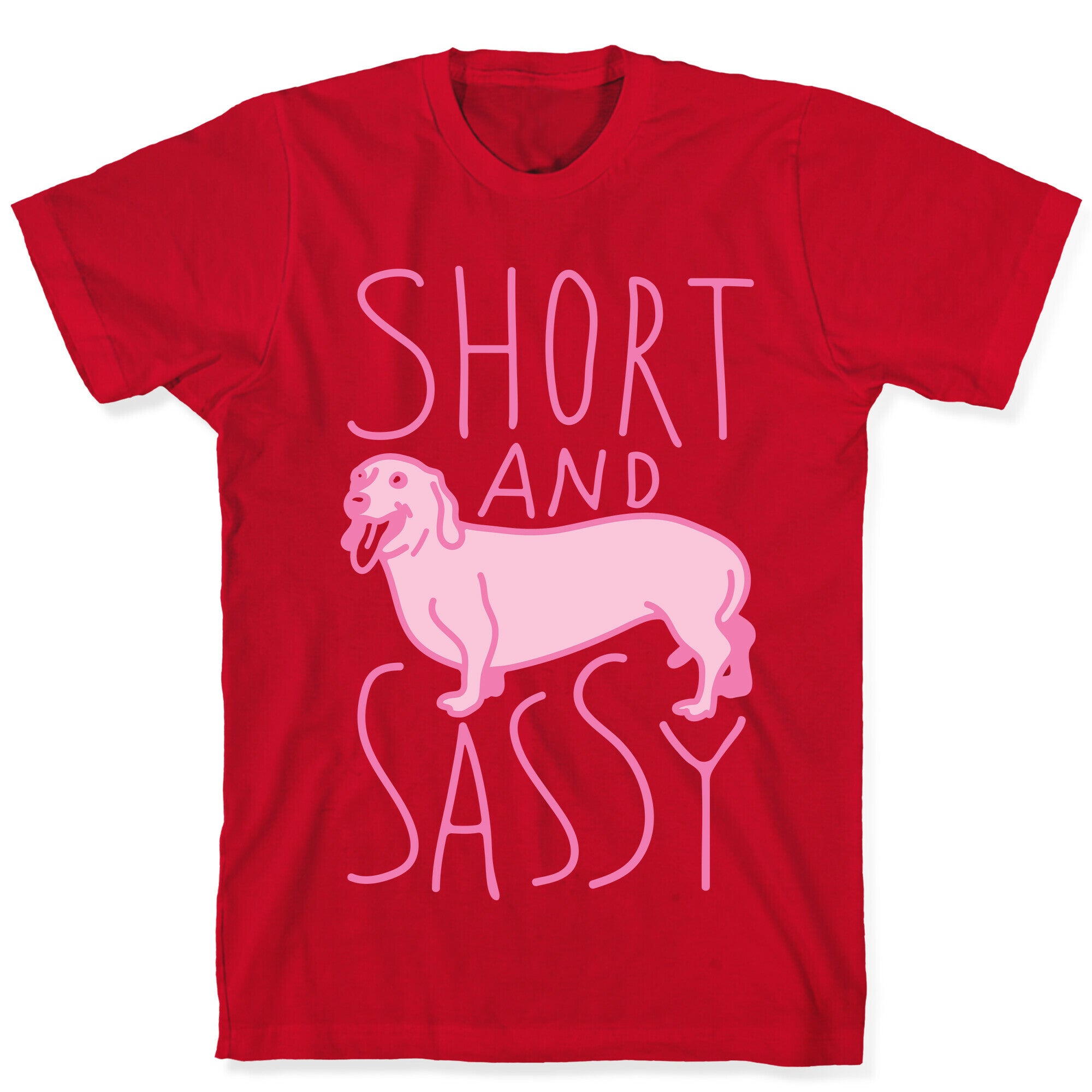 Short And Sassy Dachshund T-Shirt